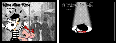 "Mime After Mime"和"A Mime to Kill"——热情拥抱失败。